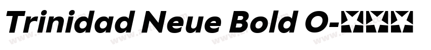 Trinidad Neue Bold O字体转换